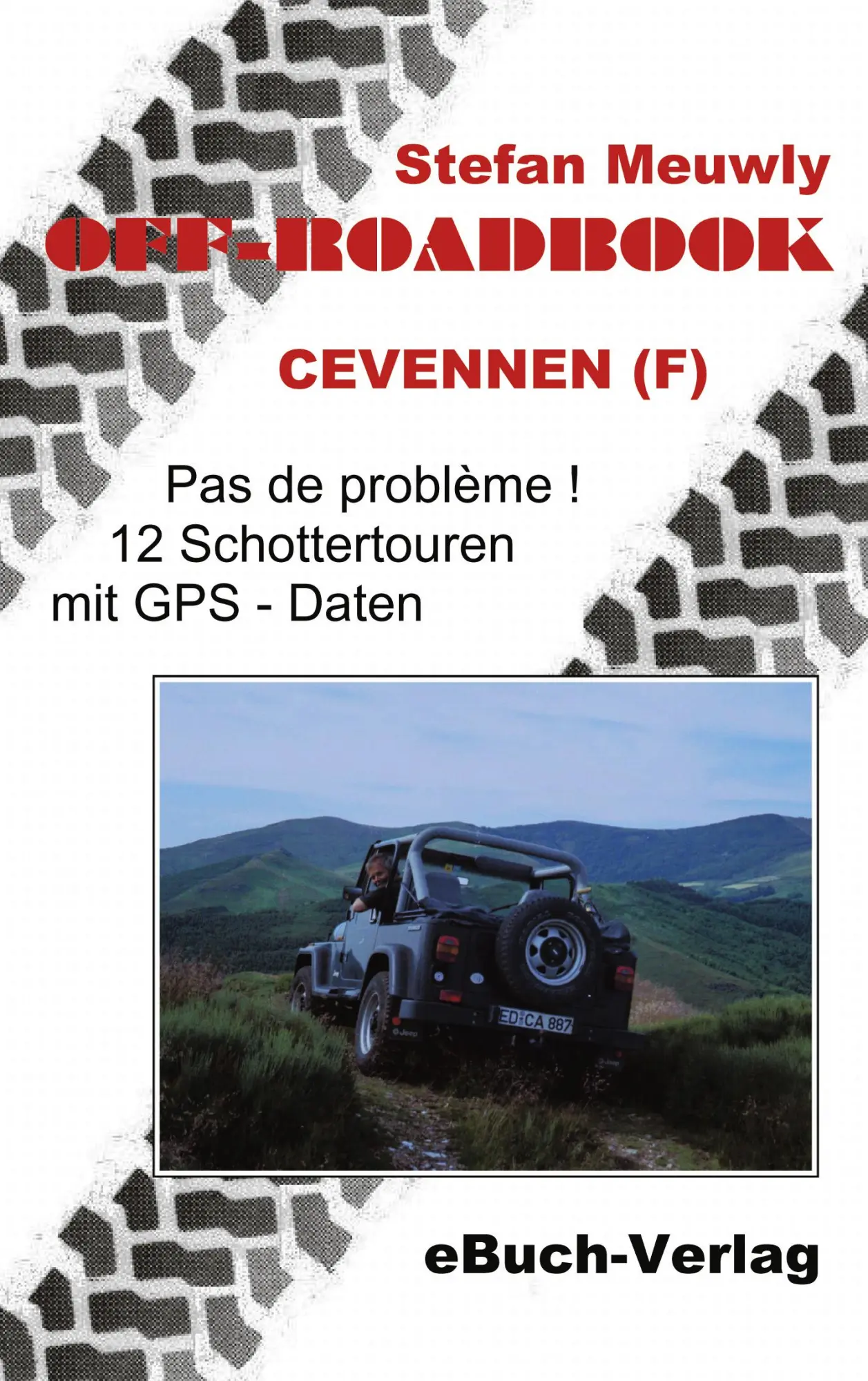 Cover: 9783936408041 | Off-Roadbook-Cevennen (F) | Stefan Meuwly | Taschenbuch | 116 S.