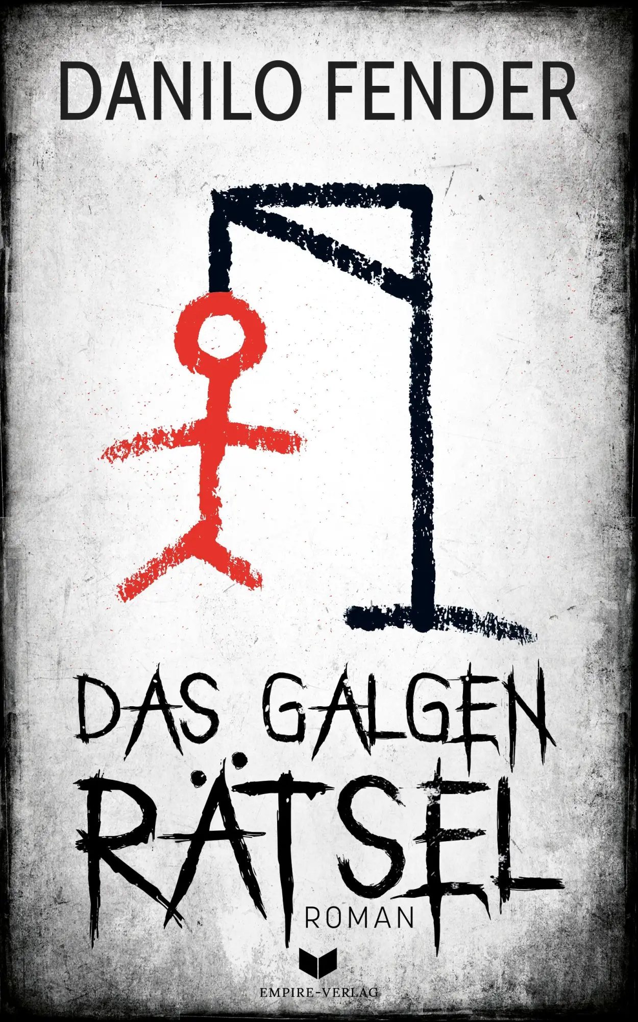 Cover: 9783989428041 | Das Galgenrätsel | Danilo Fender | Taschenbuch | 468 S. | Deutsch
