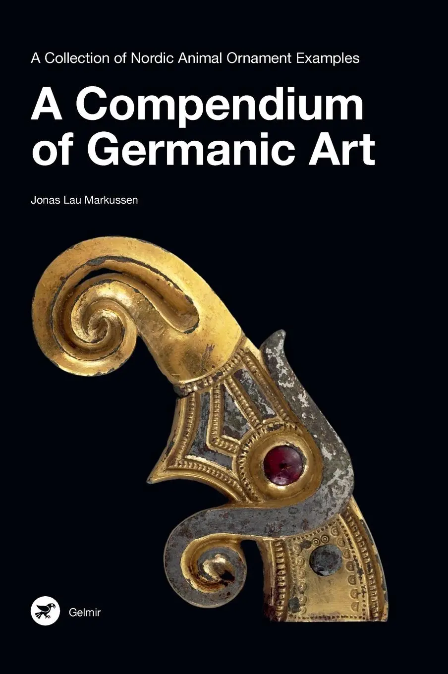 Cover: 9788785298041 | A Compendium of Germanic Art | Jonas Lau Markussen | Buch | Englisch