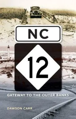 Cover: 9781469628141 | NC 12 | Gateway to the Outer Banks | Dawson Carr | Taschenbuch | 2016
