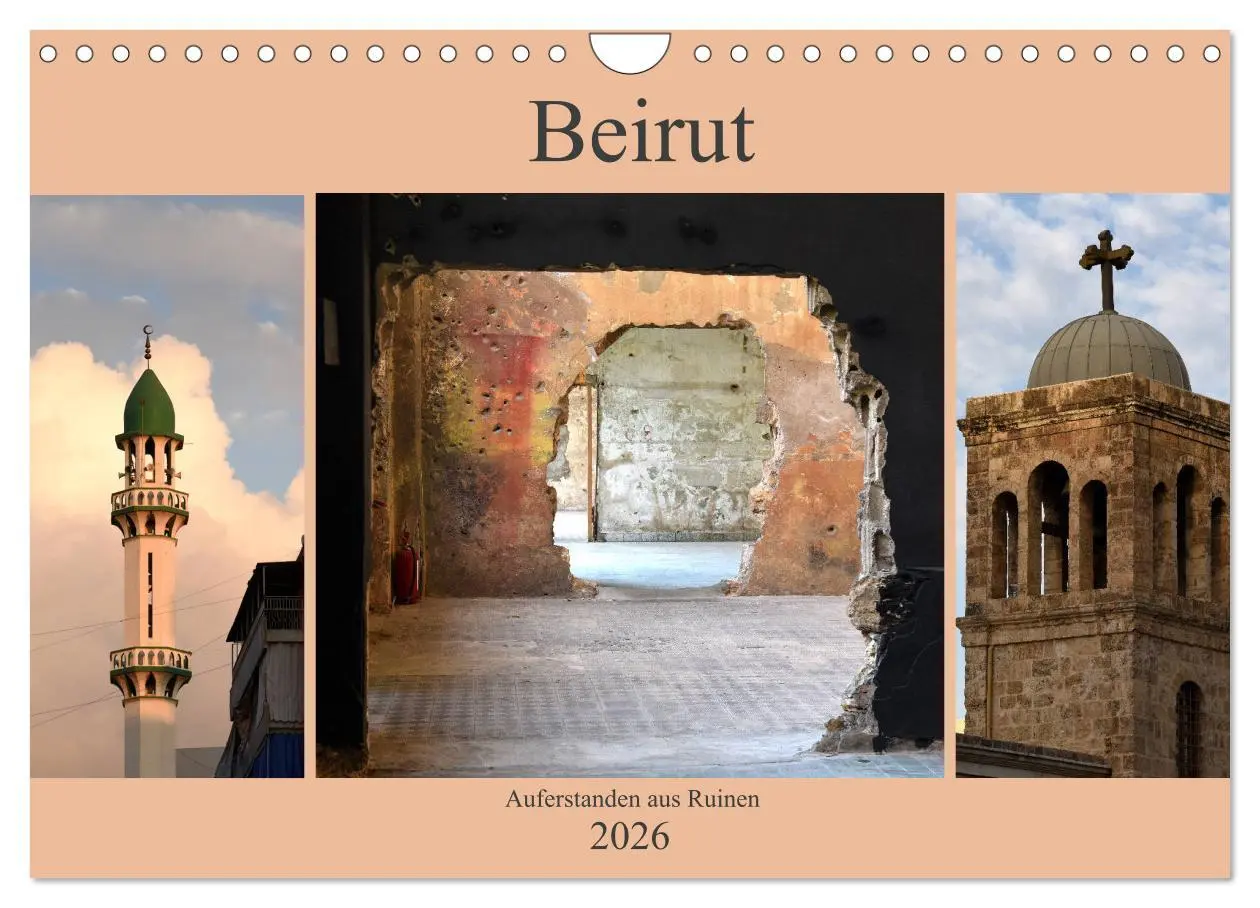 Cover: 9783457928141 | Beirut - auferstanden aus Ruinen (Wandkalender 2026 DIN A4 quer),...