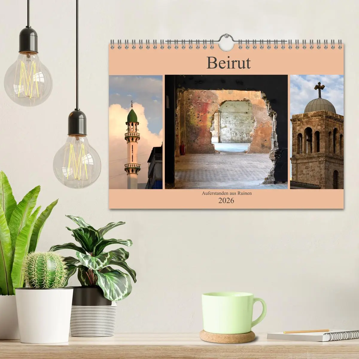 Bild: 9783457928141 | Beirut - auferstanden aus Ruinen (Wandkalender 2026 DIN A4 quer),...