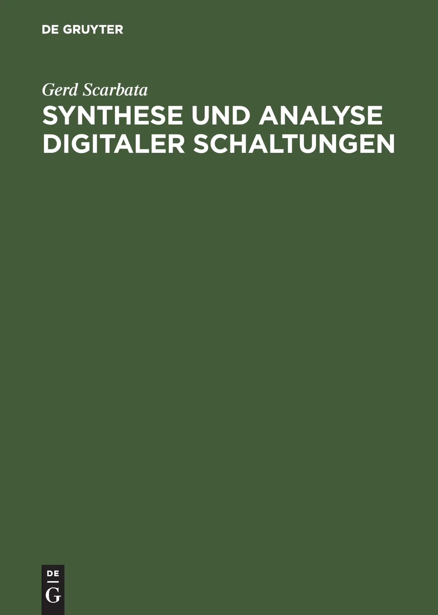 Cover: 9783486258141 | Synthese und Analyse digitaler Schaltungen | Gerd Scarbata | Buch | X