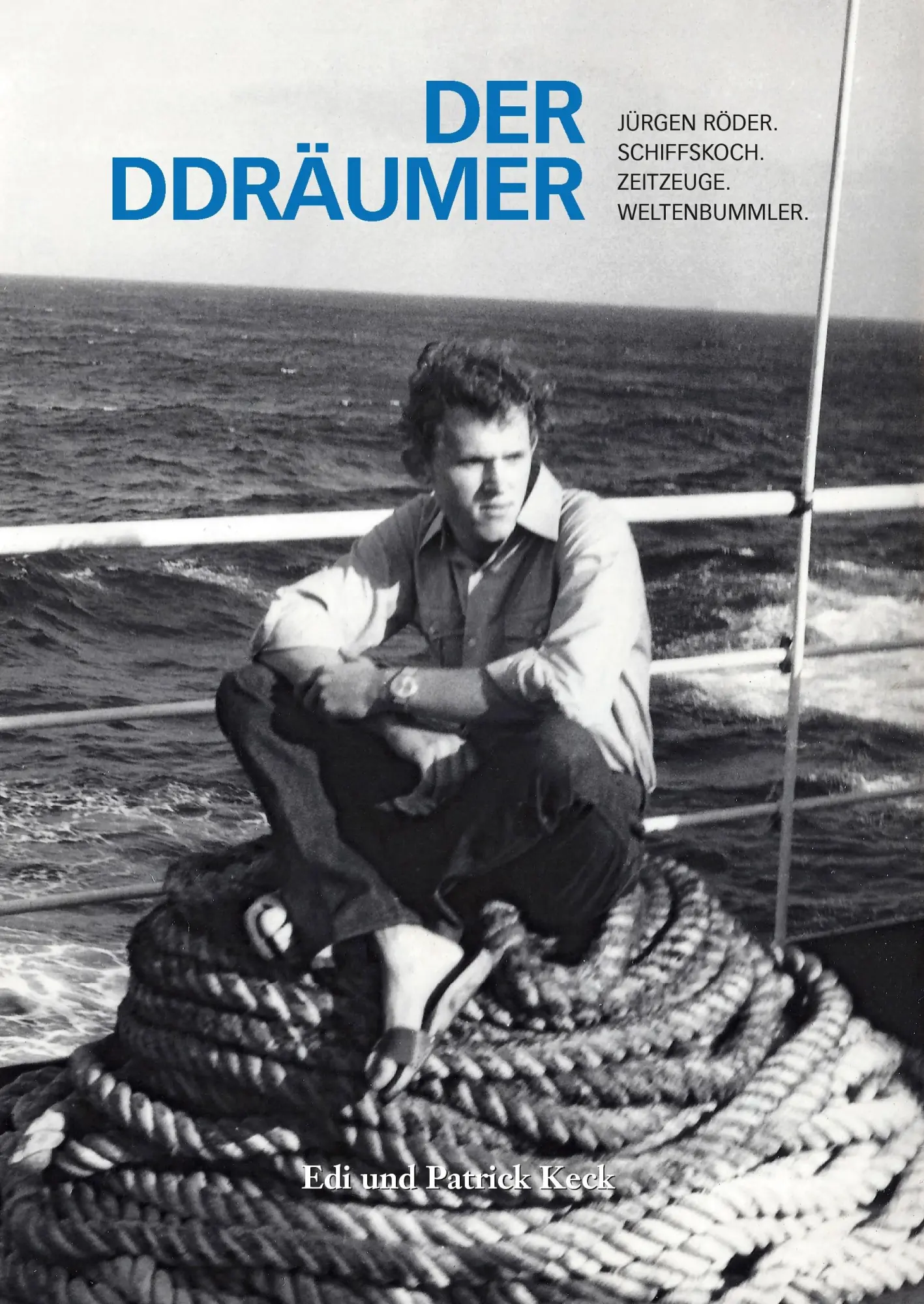 Cover: 9783735738141 | Der DDRäumer | Jürgen Röder. Schiffskoch. Zeitzeuge. Weltbummler.