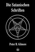 Bild: 9783936878141 | Die Satanischen Schriften | Peter H. Gilmore | Buch | 276 S. | Deutsch