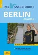 Cover: 9783937868141 | Der Angelführer Berlin | Die besten 200 Angelplätze der Stadt | Buch
