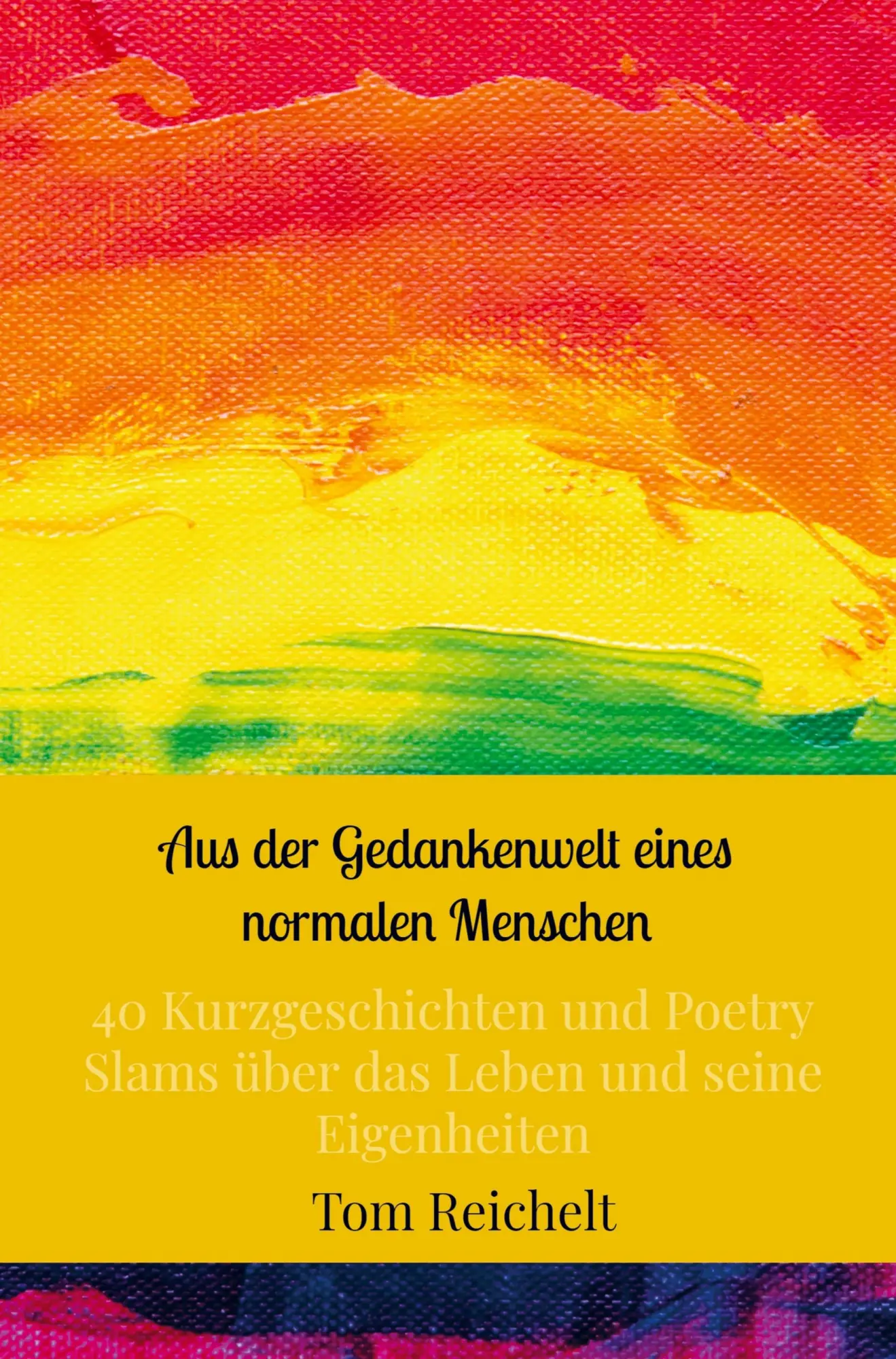 Cover: 9789403628141 | Aus der Gedankenwelt eines normalen Menschen | Tom Reichelt | Buch
