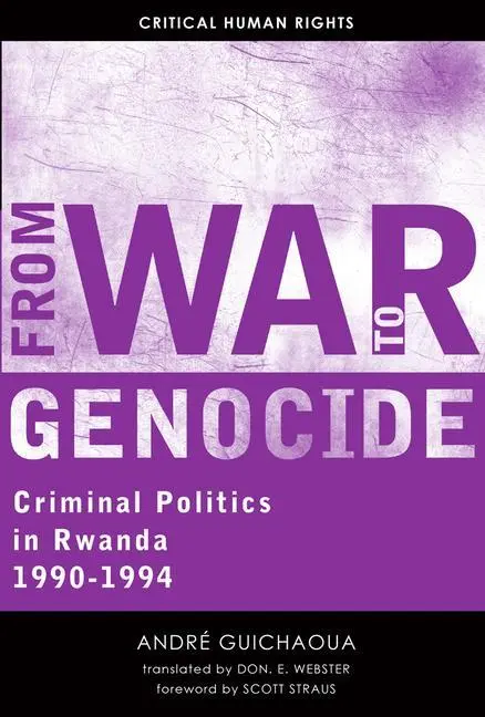 Cover: 9780299298241 | From War to Genocide – Criminal Politics in Rwanda, 1990–1994 | Buch