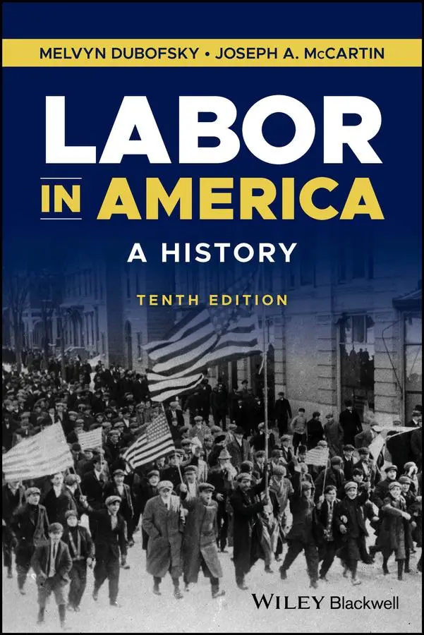 Cover: 9781394208241 | Labor in America | A History | Joseph A. Mccartin (u. a.) | Buch