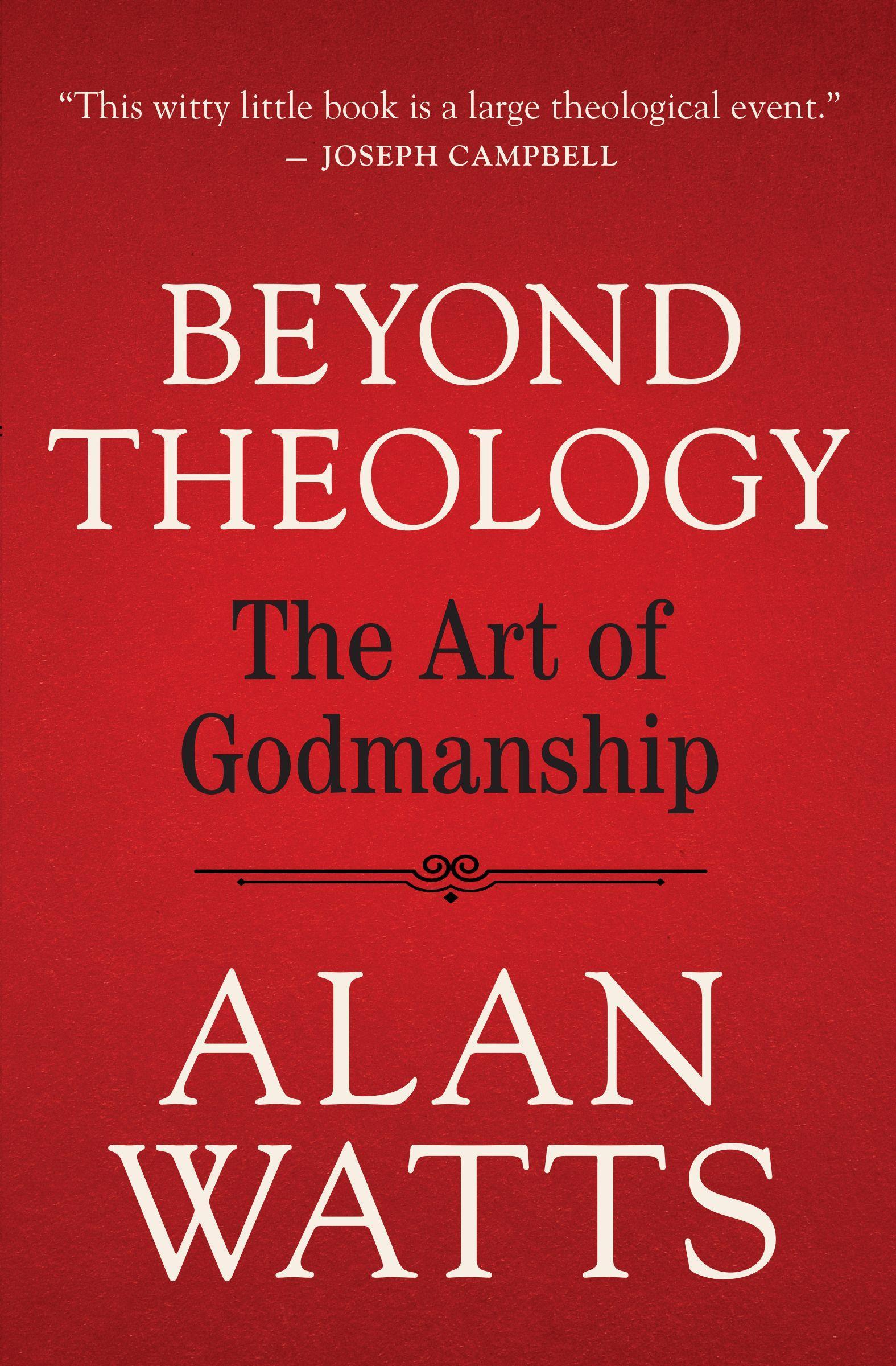 Cover: 9781608688241 | Beyond Theology | The Art of Godmanship | Alan Watts | Taschenbuch
