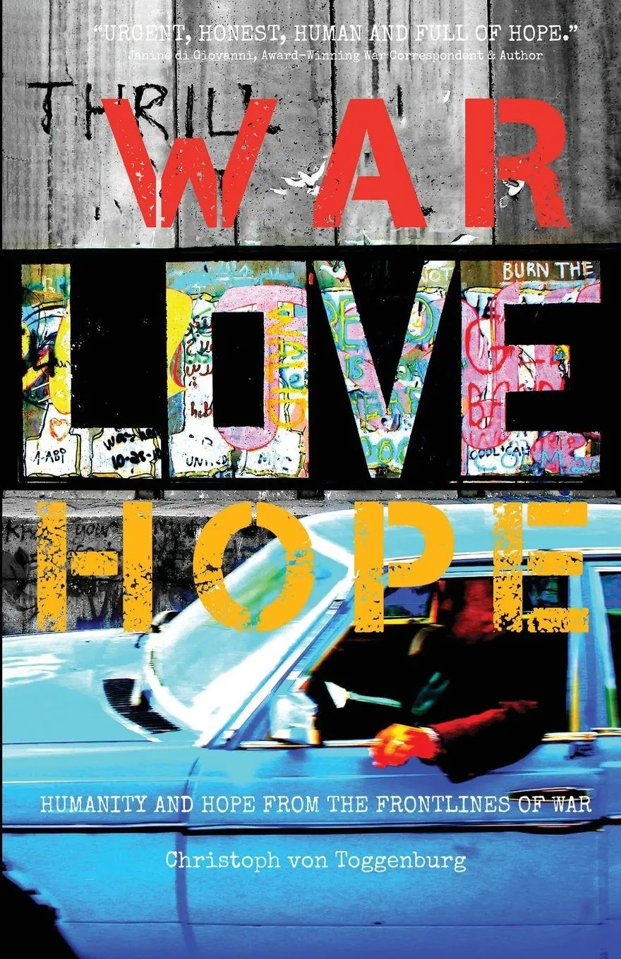 Cover: 9781637778241 | War, Love, Hope | Christoph von Toggenburg | Taschenbuch | Englisch