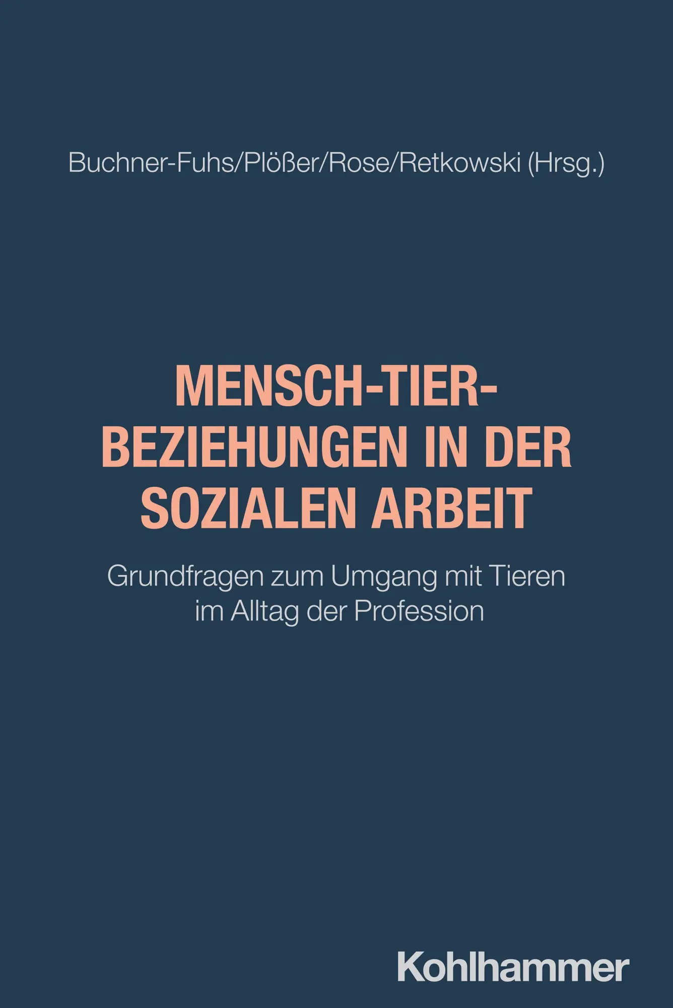 Cover: 9783170408241 | Mensch-Tier-Beziehungen in der Sozialen Arbeit | Buchner-Fuhs (u. a.)