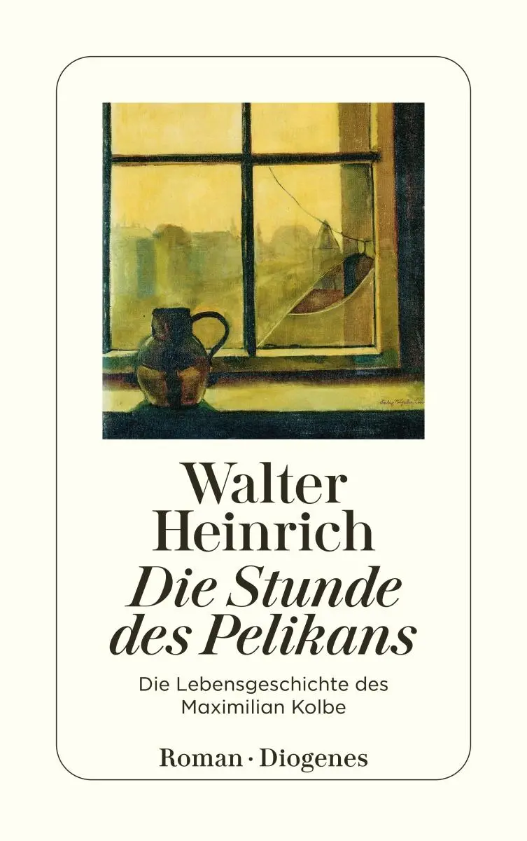 Cover: 9783257248241 | Die Stunde des Pelikans | Die Lebensgeschichte des Maximilian Kolbe