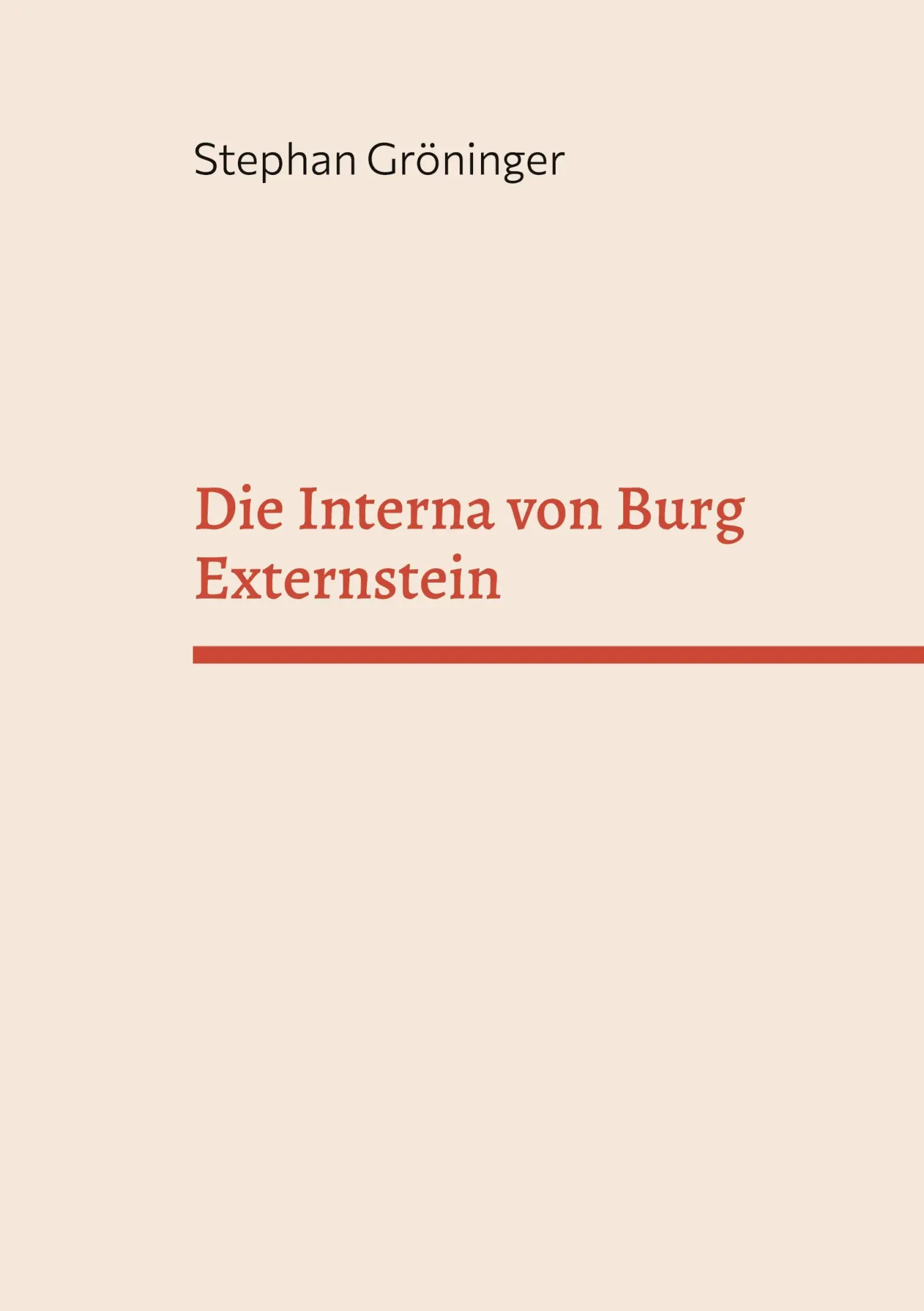Cover: 9783696368241 | Die Interna von Burg Externstein | Stephan Gröninger | Taschenbuch