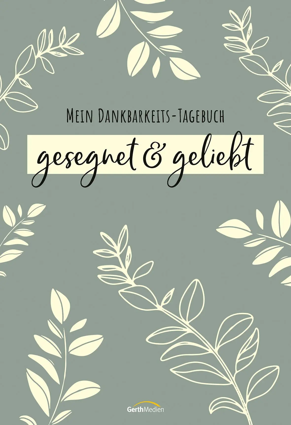 Cover: 9783957348241 | gesegnet &amp; geliebt | Mein Dankbarkeits-Tagebuch | Buch | 160 S. | 2022