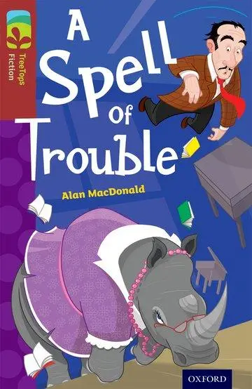 Cover: 9780198448341 | Oxford Reading Tree TreeTops Fiction: Level 15: A Spell of Trouble