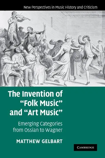 Cover: 9780521178341 | The Invention of 'Folk Music' and 'Art Music' | Gelbart (u. a.) | Buch