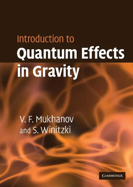 Cover: 9780521868341 | Introduction to Quantum Effects in Gravity | Mukhanov (u. a.) | Buch