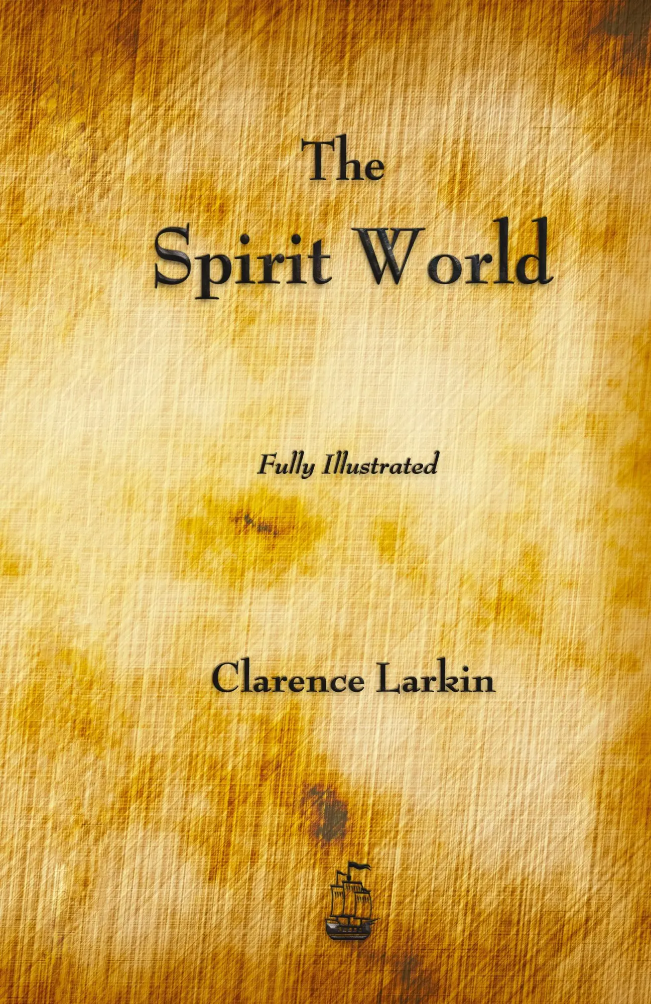 Cover: 9781603868341 | The Spirit World | Clarence Larkin | Buch | Englisch | 2012