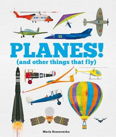 Cover: 9781783128341 | Planes! | (And Other Things That Fly) | Bryony Davies | Taschenbuch