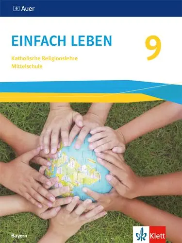 Cover: 9783120068341 | Einfach Leben 9. Schulbuch Klasse 9. Ausgabe Bayern Mittelschule