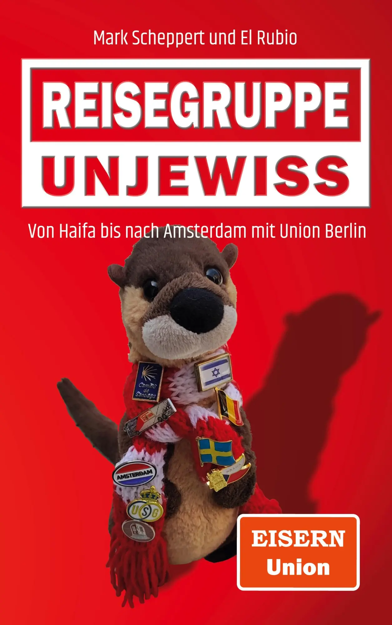 Cover: 9783757808341 | Reisegruppe Unjewiss | Von Haifa bis nach Amsterdam mit Union Berlin