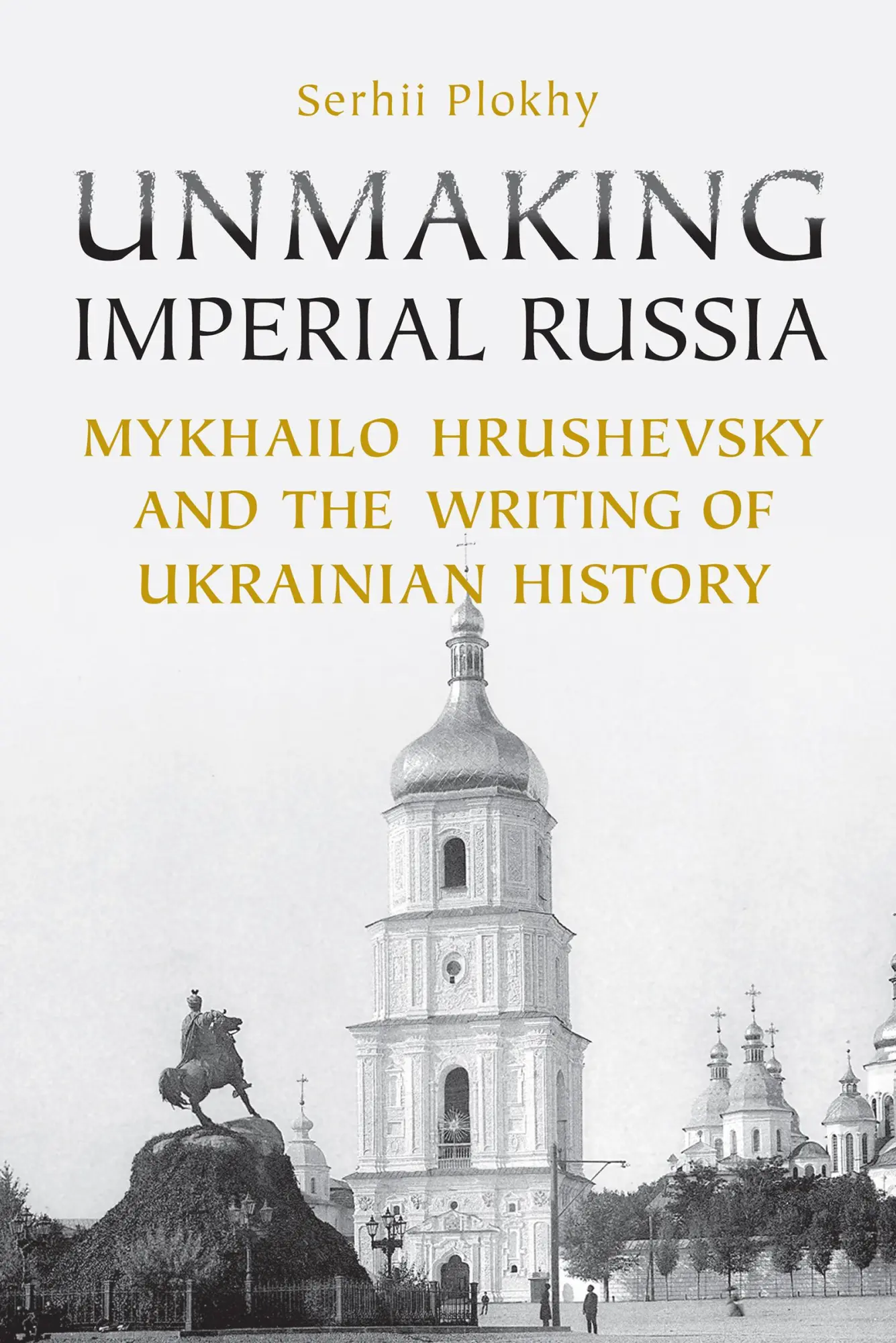 Cover: 9781442628441 | Unmaking Imperial Russia | Serhii Plokhy | Taschenbuch | Englisch