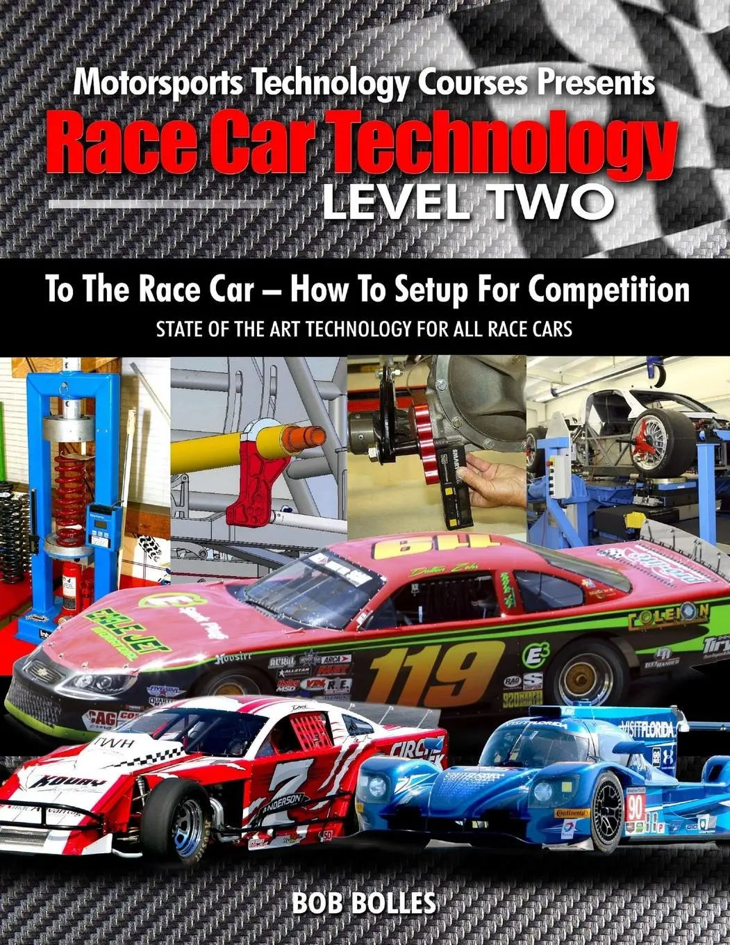 Cover: 9781732488441 | Race Car Technology - Level Two | Bob Bolles | Taschenbuch | Englisch
