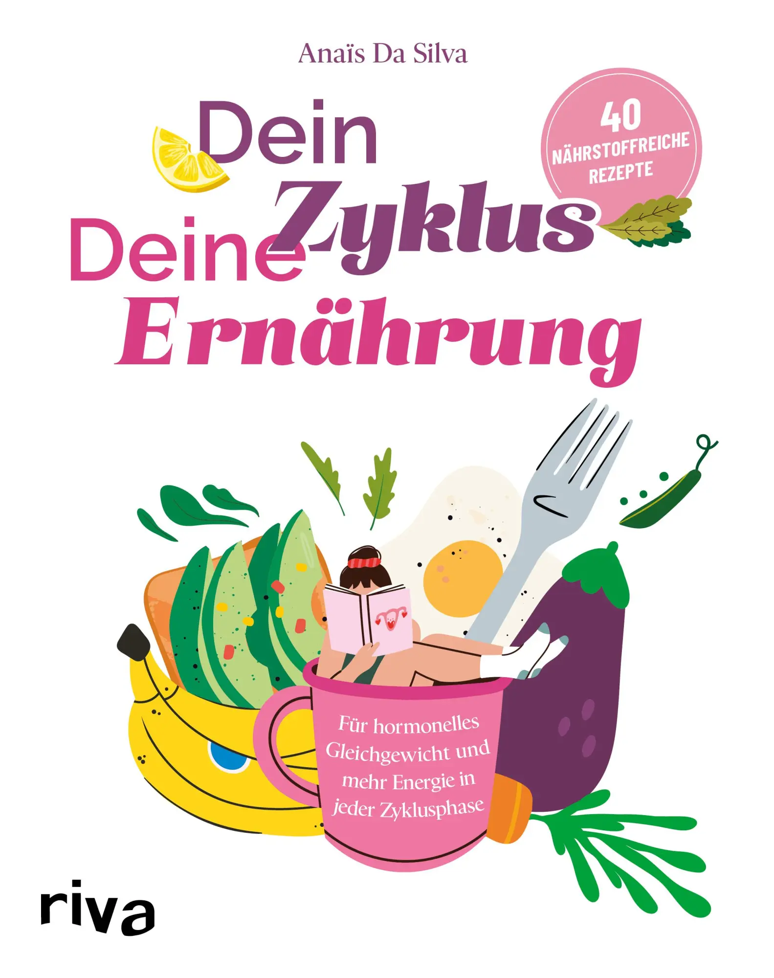 Cover: 9783742328441 | Dein Zyklus - deine Ernährung | Anaïs Da Silva | Taschenbuch | 128 S.