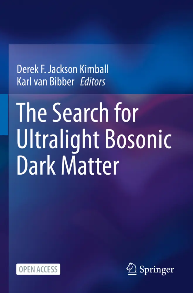 Cover: 9783030958541 | The Search for Ultralight Bosonic Dark Matter | Bibber (u. a.) | Buch