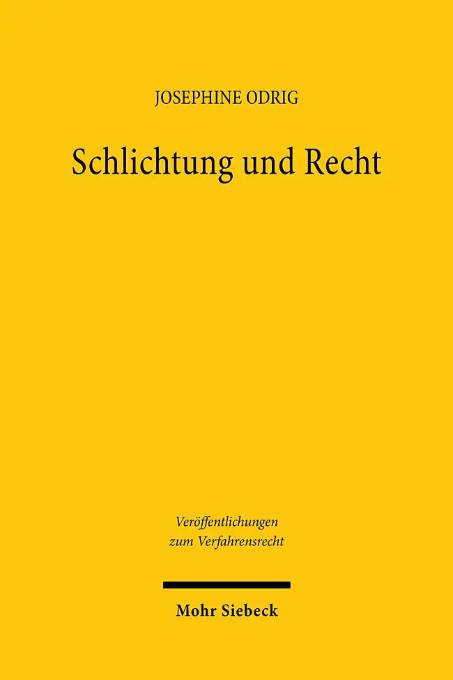 Cover: 9783161638541 | Schlichtung und Recht | Josephine Odrig | Taschenbuch | 646 S. | 2025