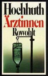 Cover: 9783498028541 | Ärztinnen | 5 Akte | Rolf Hochhuth | Taschenbuch | 200 S. | Deutsch