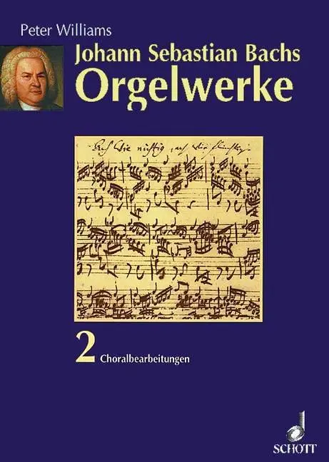Cover: 9783795718541 | Johann Sebastian Bachs Orgelwerke 2 | Choralbearbeitungen | Williams