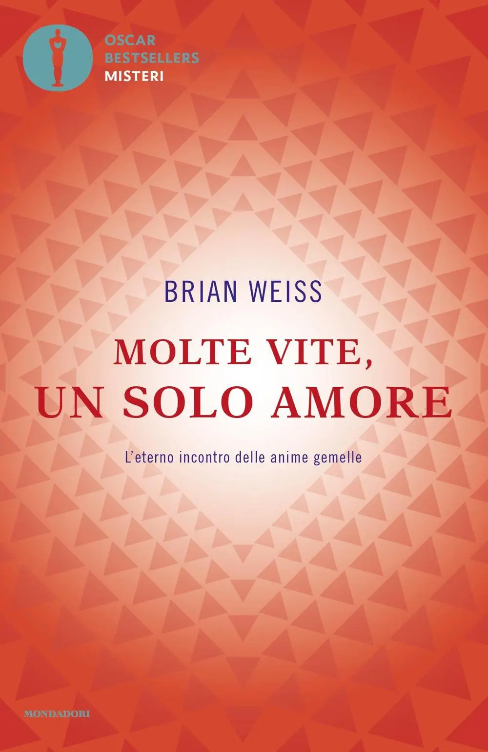 Cover: 9788804738541 | Molte vite, un solo amore. L'eterno incontro delle anime gemelle