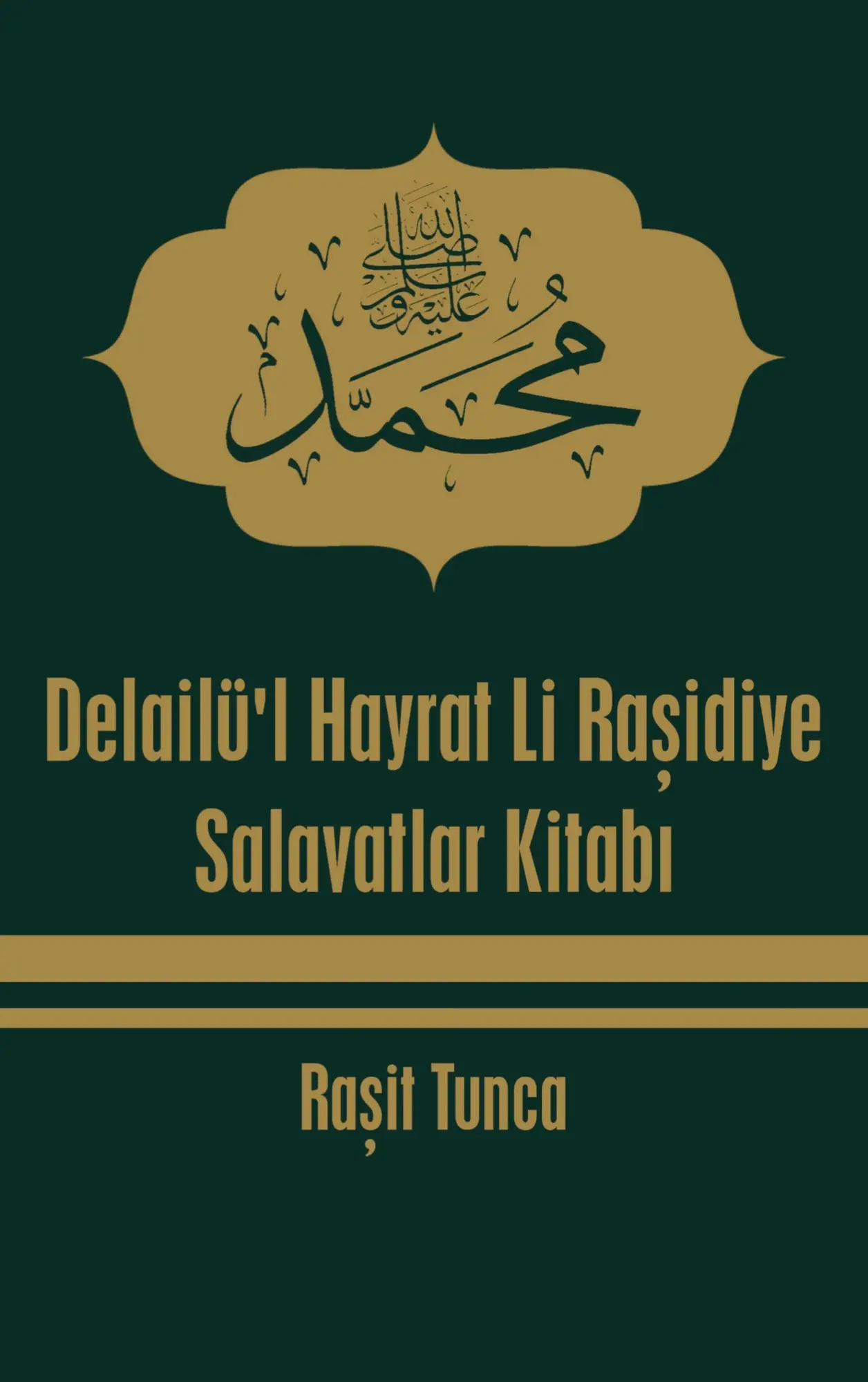 Cover: 9789403758541 | Delailü'l Hayrat Li Ra¿idiye | Salavatlar Kitab¿ | Ra¿it Tunca | Buch