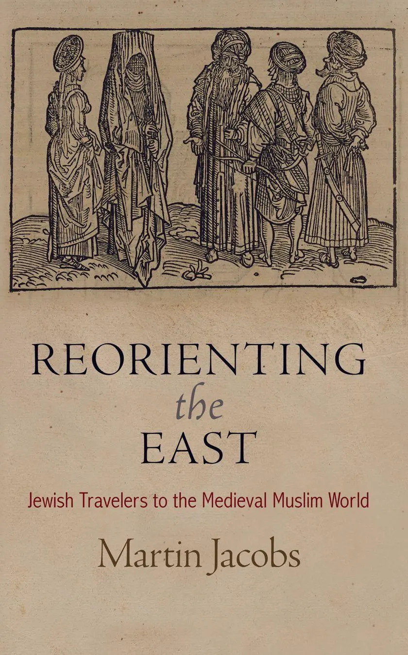 Cover: 9781512828641 | Reorienting the East | Jewish Travelers to the Medieval Muslim World