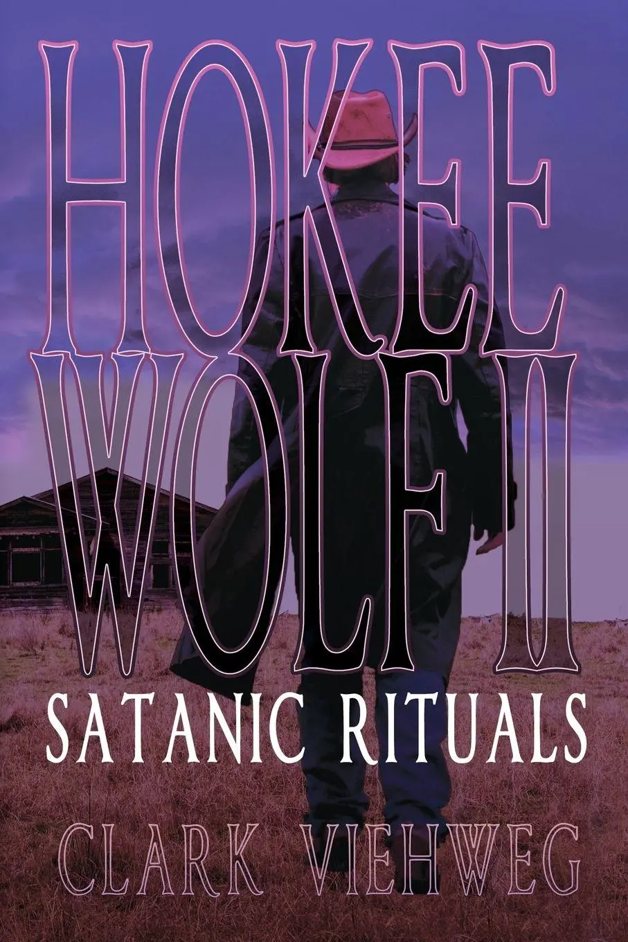 Cover: 9781684338641 | Hokee Wolf II | Satanic Rituals | Clark Viehweg | Taschenbuch | 2022