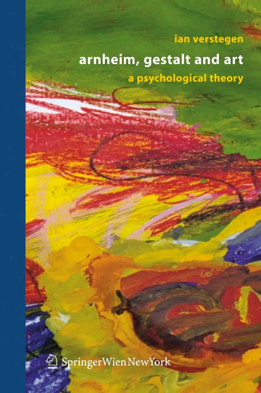 Cover: 9783211288641 | Arnheim, Gestalt and Art | A Psychological Theory | Ian Verstegen