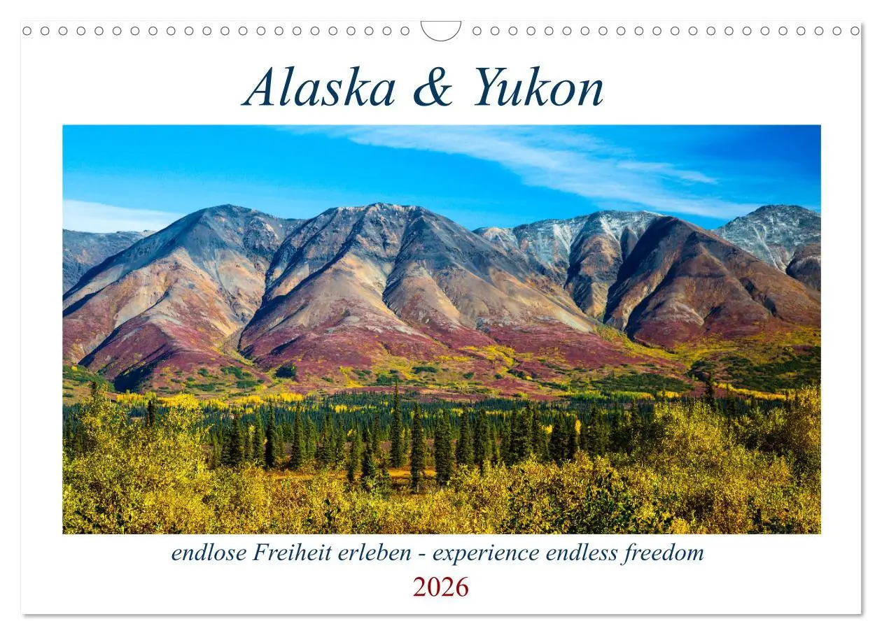 Cover: 9783457808641 | Alaska und Yukon, endlose Freiheit erleben (Wandkalender 2026 DIN...