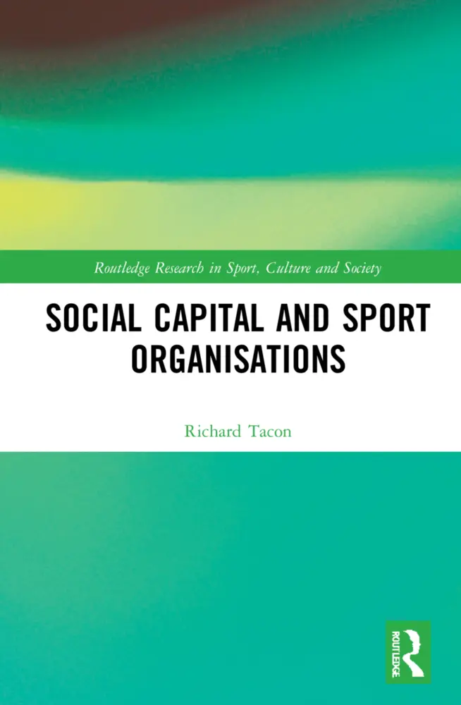 Cover: 9781032118741 | Social Capital and Sport Organisations | Richard Tacon | Taschenbuch