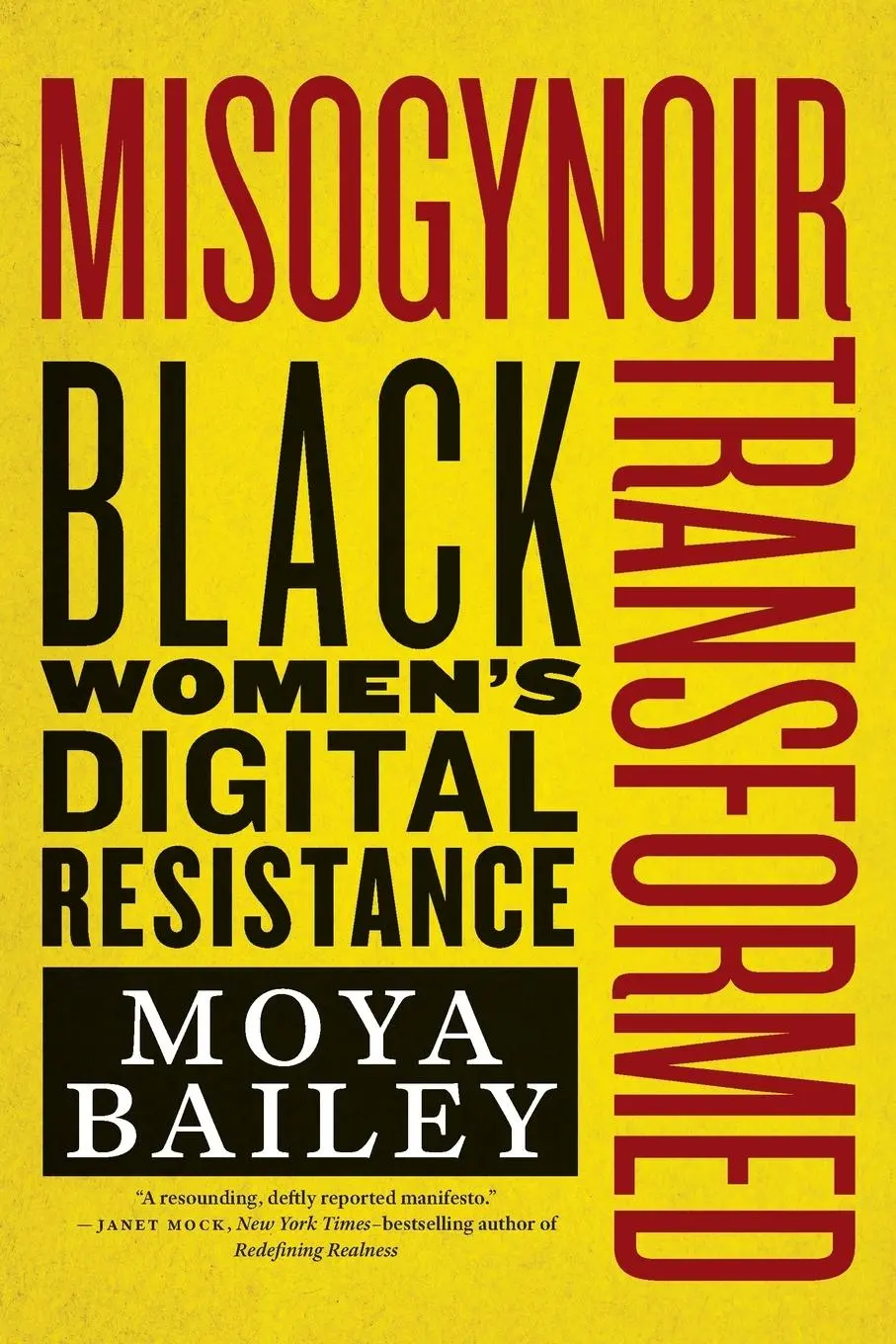 Cover: 9781479878741 | Misogynoir Transformed | Black Women's Digital Resistance | Bailey