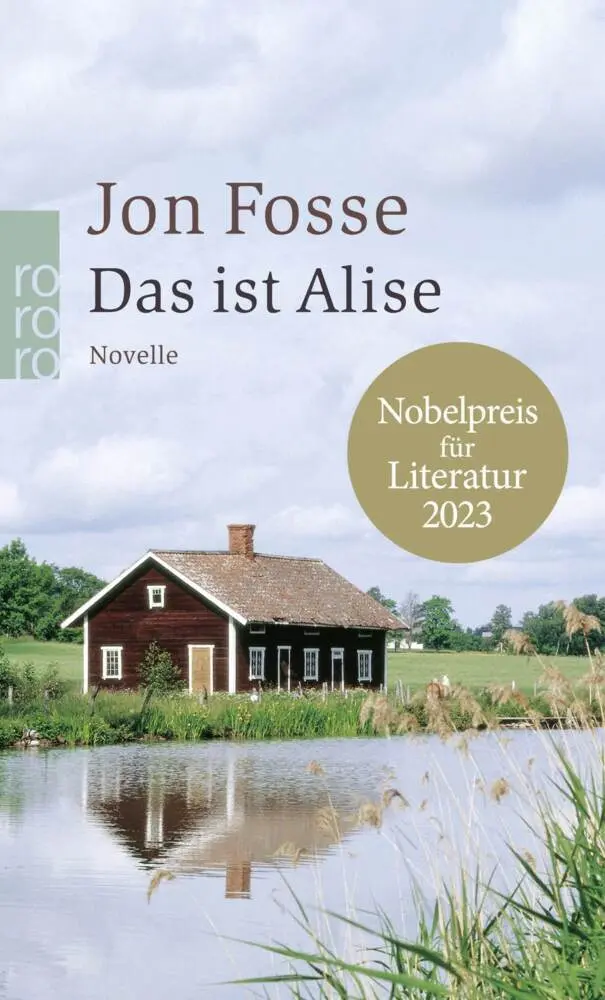 Cover: 9783499238741 | Das ist Alise | Nobelpreis für Literatur 2023 | Jon Fosse | Buch