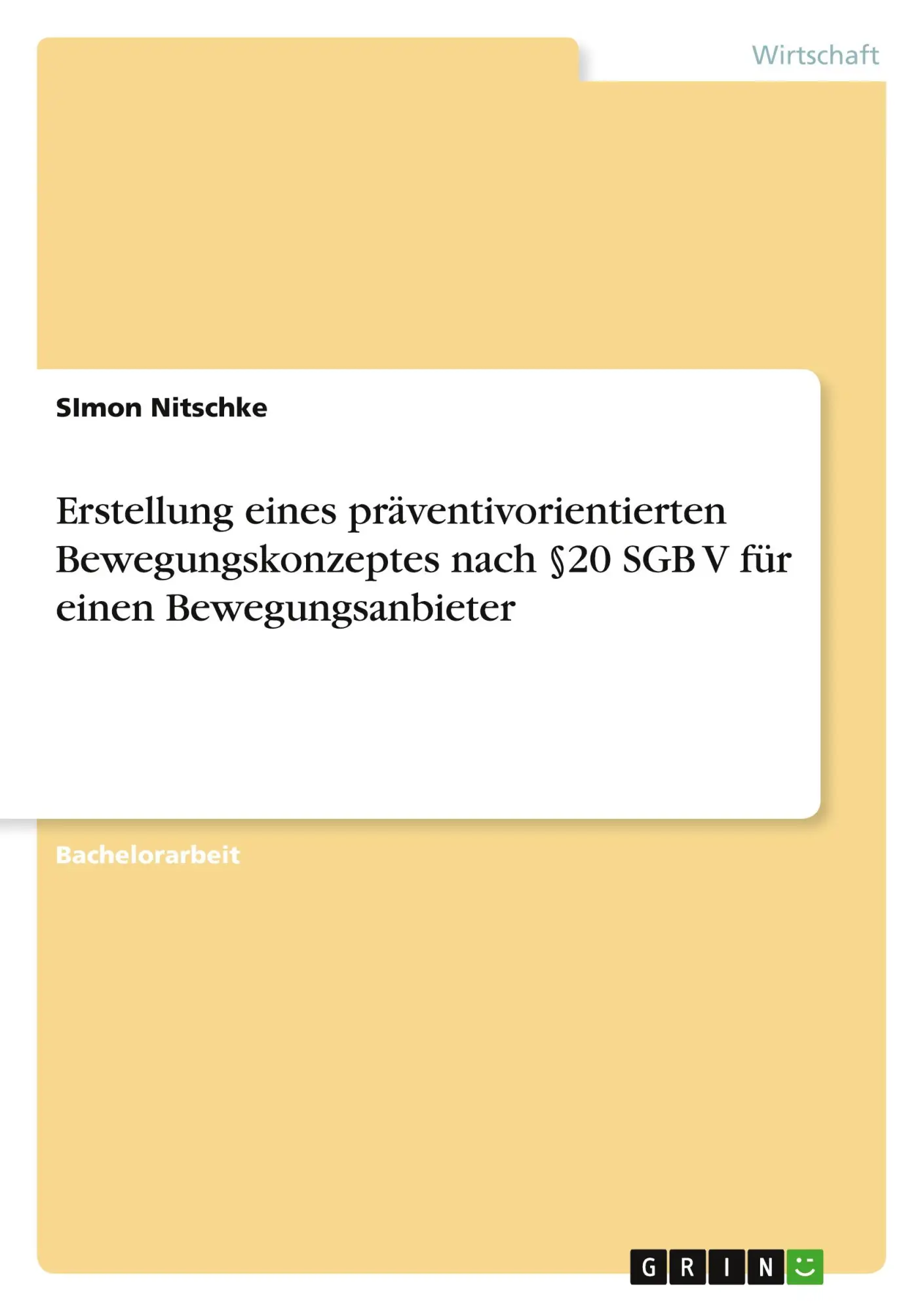 Cover: 9783668388741 | Erstellung eines präventivorientierten Bewegungskonzeptes nach §20...