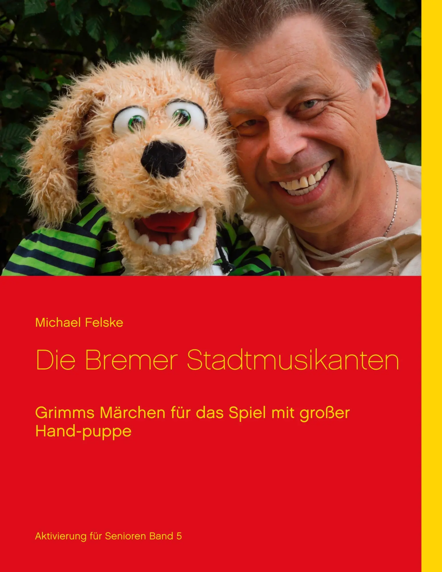 Cover: 9783746048741 | Die Bremer Stadtmusikanten | Michael Felske | Taschenbuch | 56 S.