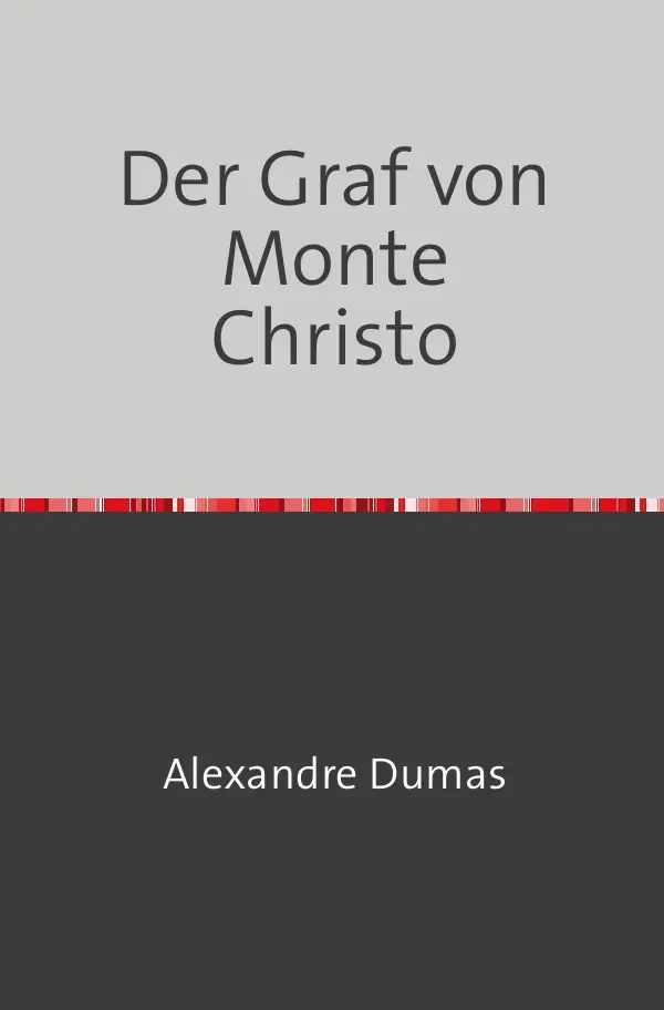 Cover: 9783754108741 | Der Graf von Monte Christo | Alexander Dumas | Taschenbuch | 176 S.