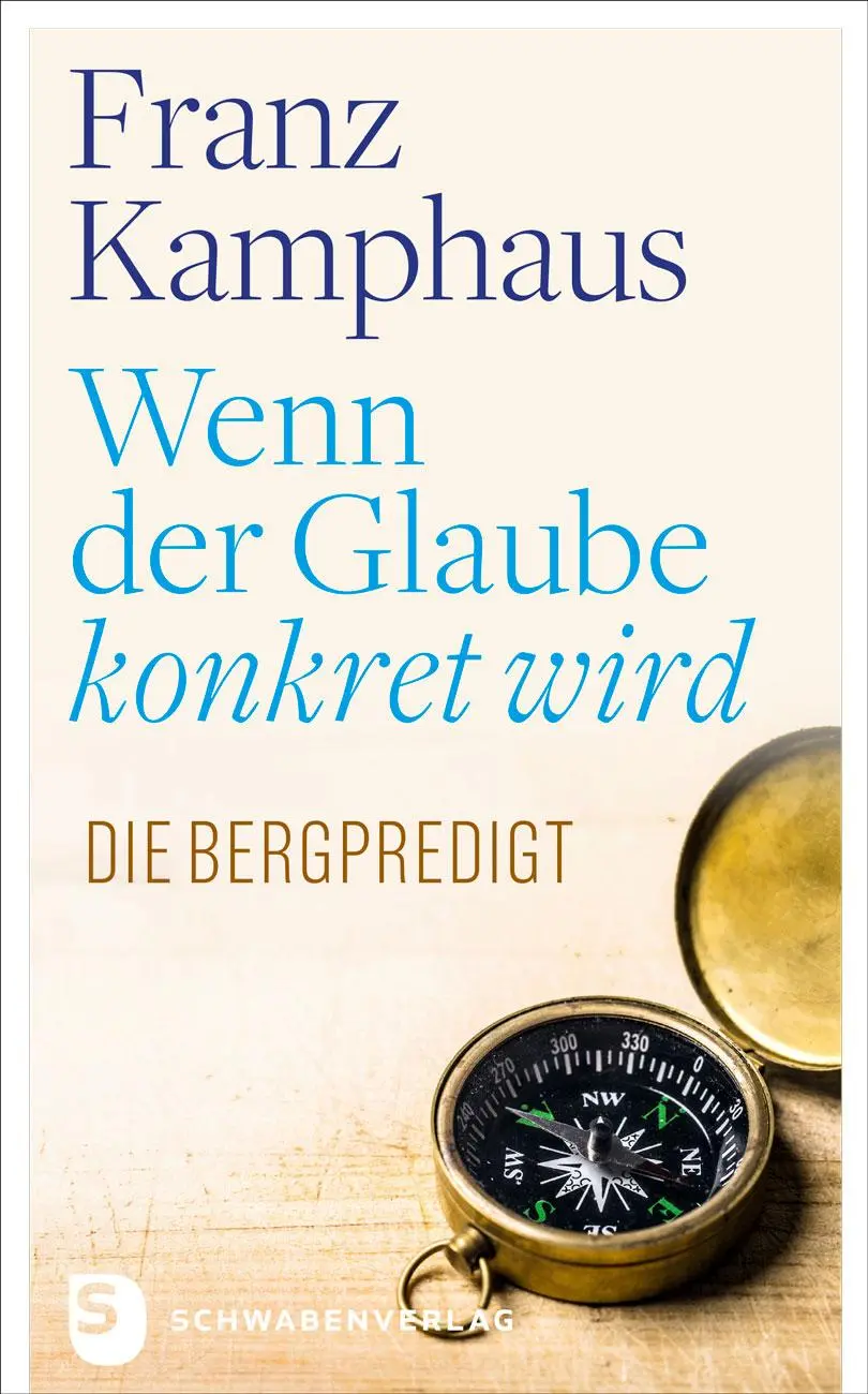 Cover: 9783796618741 | Wenn der Glaube konkret wird | Die Bergpredigt | Franz Kamphaus | Buch