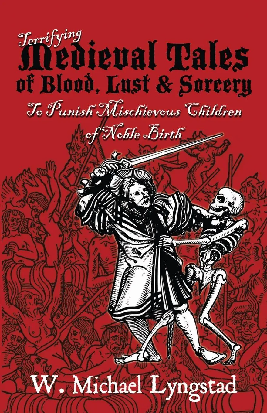 Cover: 9780578278841 | Terrifying Medieval Tales of Blood, Lust &amp; Sorcery to Punish...