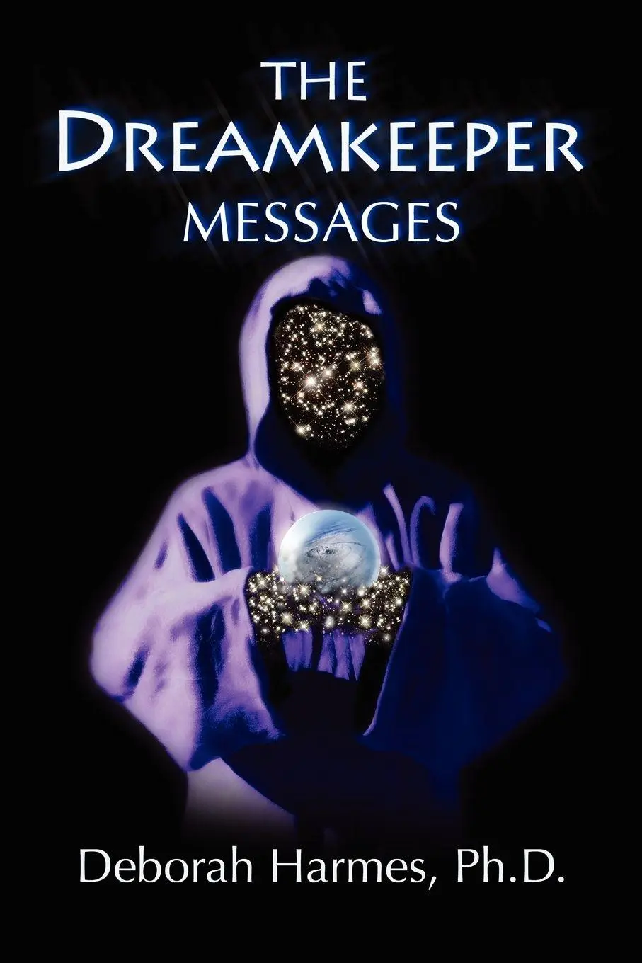 Cover: 9780975198841 | The Dreamkeeper Messages | Deborah Harmes | Taschenbuch | Englisch