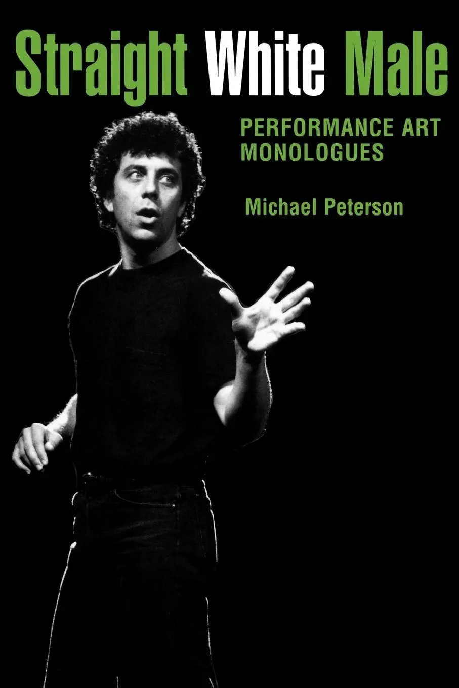 Cover: 9781604738841 | Straight White Male | Performance Art Monologues | Michael Peterson