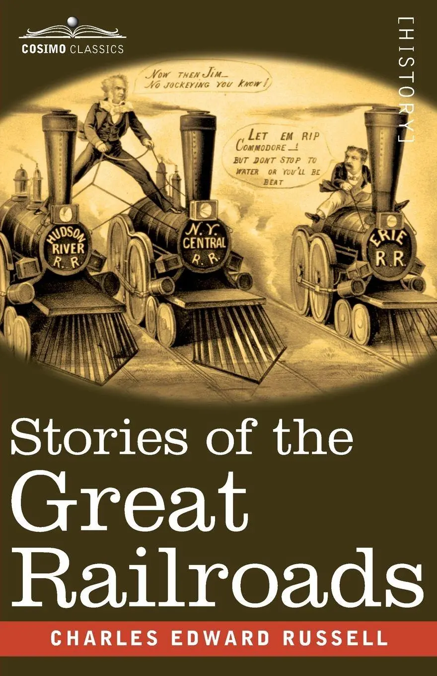 Cover: 9781646798841 | Stories of the Great Railroads | Charles Edward Russell | Taschenbuch